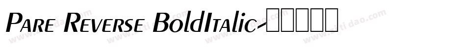 Pare Reverse BoldItalic字体转换